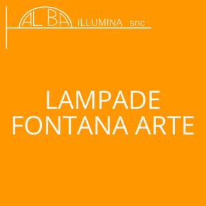 lampade / Fontana Arte