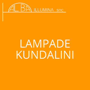 lampade / Kundalini